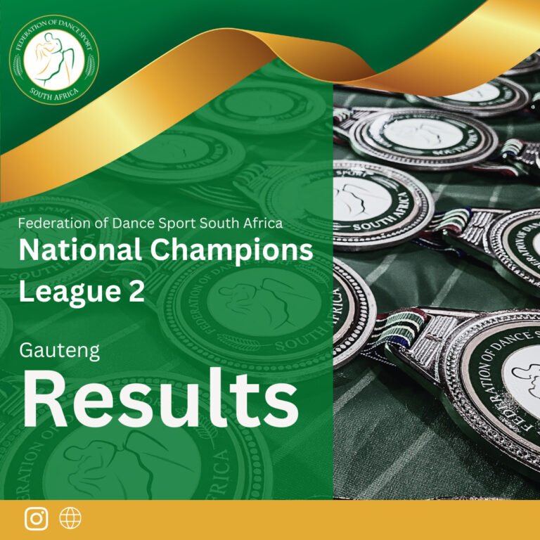 Results for the Federation of Dance Sport South Africa National Champions League 2 in Gauteng.